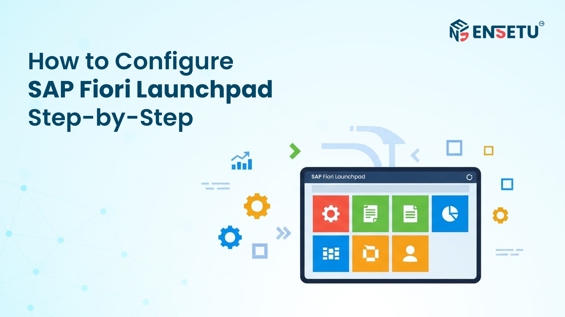 Illustration showing how to configure SAP Fiori Launchpad step-by-step on SAP platform.